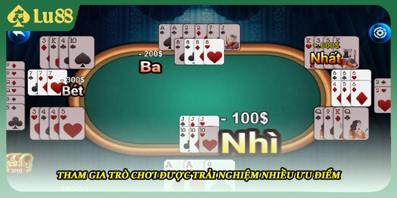 Tham gia trò chơi được trải nghiệm nhiều ưu điểm