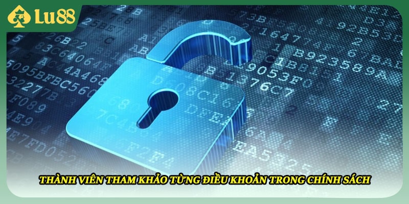 Thành viên tham khảo từng điều khoản trong chính sách